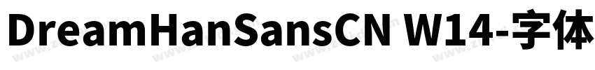 DreamHanSansCN W14字体转换